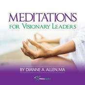 Podcast Meditations for Visionary Leaders