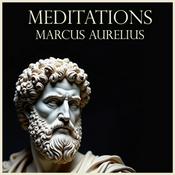 Podcast The Meditations - Audiobook by Marcus Aurelius