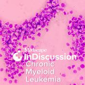 Podcast Medscape InDiscussion: Chronic Myeloid Leukemia