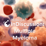 Podcast Medscape InDiscussion: Multiple Myeloma
