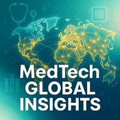 Podcast MedTech Global Insights