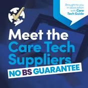 Podcast Meet The Care Tech Suppliers
