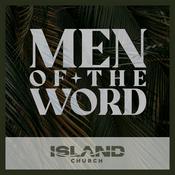 Podcast Men of the Word - Island Church