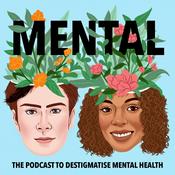 Podcast Mental - The Podcast to Destigmatise Mental Health