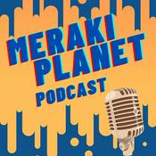Podcast Meraki Planet