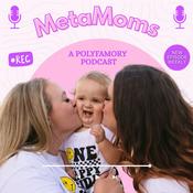 Podcast MetaMoms: A Polyfamory Podcast