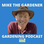 Podcast Mike The Gardener - Gardening Podcast