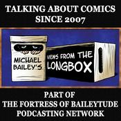 Podcast Michael Bailey's Views From The Longbox