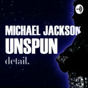 Podcast Michael Jackson: Unspun