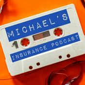 Podcast Michael's Insurance Podcast