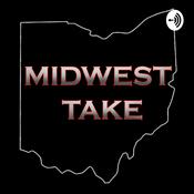 Podcast Midwest Take
