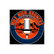 Podcast Mile High Broncos Podcasts
