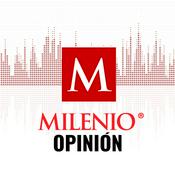 Podcast Milenio Opinión