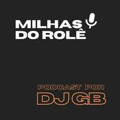 Podcast Milhas do Rolê