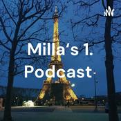 Podcast Milla‘s 1. Podcast