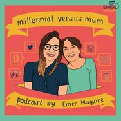 Podcast Millennial Versus Mum