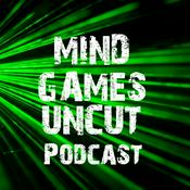 Podcast MIND GAMES UNCUT RADIO