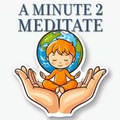 Podcast Minute 2 Meditate