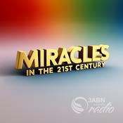 Podcast Miracles in the 21st Century