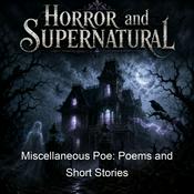 Podcast Miscellaneous Poe: Poems and Short Stories