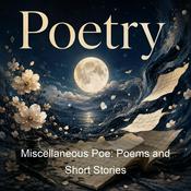 Podcast Miscellaneous Poe: Poems and Short Stories