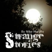 Podcast Misfits Audio Presents: Strange Stories