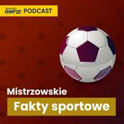 Podcast Mistrzowskie Fakty sportowe w RMF FM