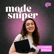 Podcast Mode Sniper : Le podcast pour et par des solopreneurs