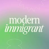 Podcast Modern Immigrant