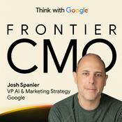 Podcast Frontier CMO Podcast by Think with Google