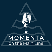 Podcast Momenta on the Main Line