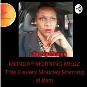 Podcast Monday Morning Medz