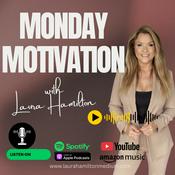 Podcast Monday Motivation with Laura Hamilton