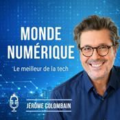 Podcast Monde Numérique (Actu Tech)