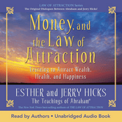 Podcast Money, and the Law of Attraction by Esther Hicks, Book Summary, Podcast, English