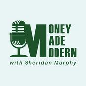 Podcast Money Made Modern with Sheridan Murphy