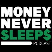 Podcast MoneyNeverSleeps