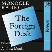 Podcast The Foreign Desk