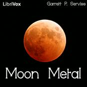 Podcast Moon Metal, The by  Garrett P. Serviss (1851 - 1929)