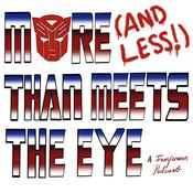 Podcast More (And Less!) Than Meets the Eye