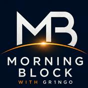 Podcast Morning Block with Gr1ngo