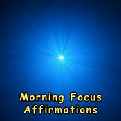 Podcast Morning Focus Affirmations