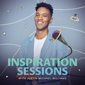 Podcast Inspiration Sessions with Justin Michael Williams