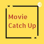 Podcast Movie Catch Up
