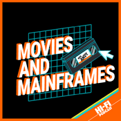 Podcast Movies and Mainframes