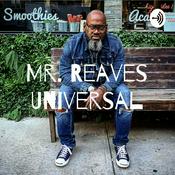 Podcast Mr. Reaves Universal