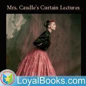 Podcast Mrs. Caudle's Curtain Lectures by Douglas William Jerrold