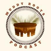 Podcast Muddy Roots Podcast