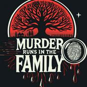 Podcast Murder runs in the family