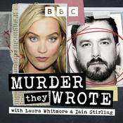 Podcast Murder They Wrote with Laura Whitmore and Iain Stirling